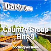 Country Group Hits 9 : Party Tyme [Backing Versions] cover image cdn