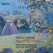 Saint : Saëns. Violin Sonatas Nos. 1 & 2; Triptyque etc. cover image cdn