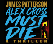 Alex Cross must die a thriller  cover image cdn