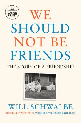 We should not be friends the story of a friendship cover image