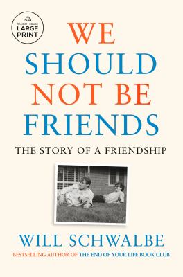 We should not be friends the story of a friendship  cover image cdn