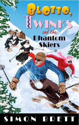Blotto, Twinks and the phantom skiers cover image