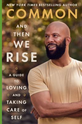 And then we rise : a guide to loving and taking care of self cover image