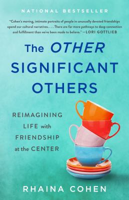 The other significant others : reimagining life with friendship at the center  cover image cdn