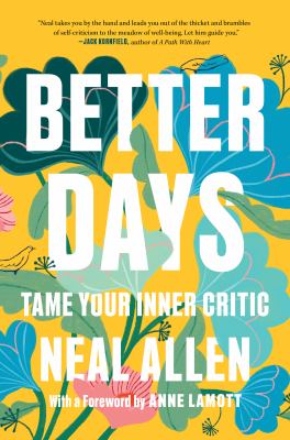 Better days : tame your inner critic cover image