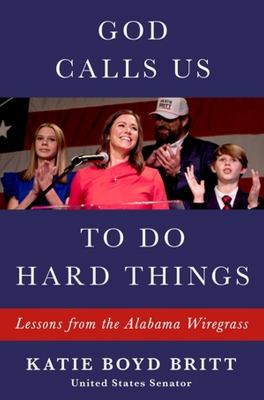 God calls us to do hard things : lessons from the Alabama wiregrass cover image