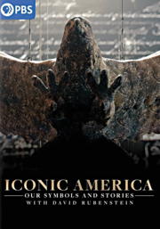 Iconic America our symbols and stories with David Rubenstein cover image