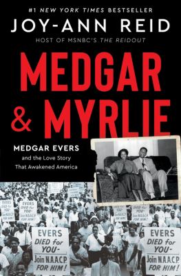 Medgar & Myrlie : Medgar Evers and the love story that awakened America  cover image cdn