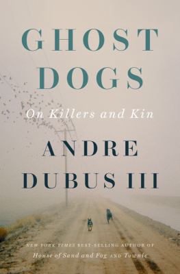 Ghost dogs : on killers and kin  cover image cdn