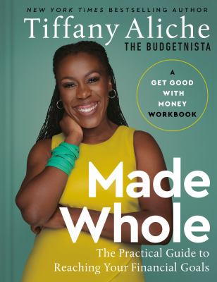 Made whole : the practical guide to reaching your financial goals cover image
