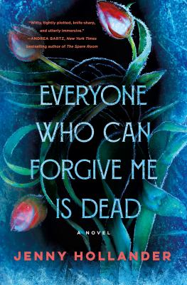 Everyone who can forgive me is dead cover image