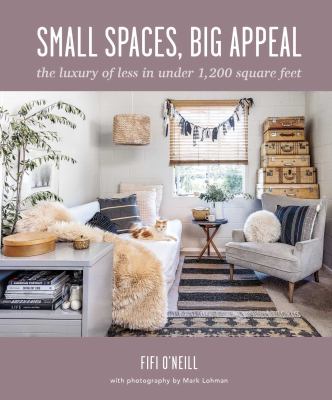 Small spaces, big appeal : the luxury of less in under 1,200 square feet cover image