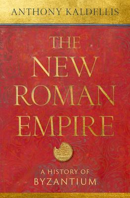 The new Roman empire : a history of Byzantium cover image