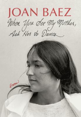 When you see my mother, ask her to dance : poems  cover image cdn