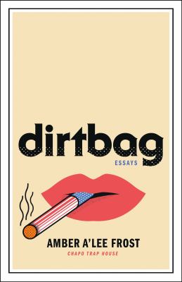 Dirtbag : essays cover image