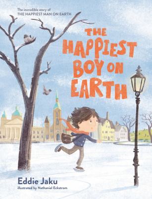 The Happiest Boy on Earth : The Incredible Story of the Happiest Man on Earth cover image