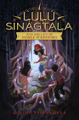 Lulu Sinagtala and the city of noble warriors cover image