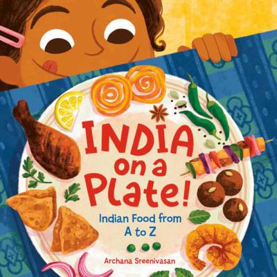 India on a plate! : Indian food from A to Z cover image