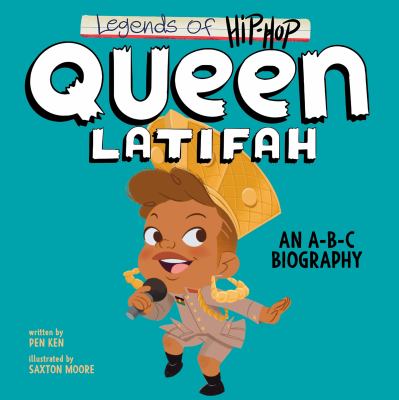 Legends of hip-hop. Queen Latifah : an A-B-C biography cover image