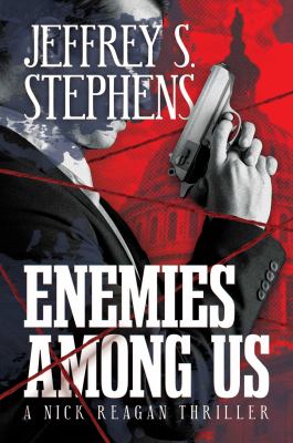 Enemies among us : a Nick Reagan thriller cover image