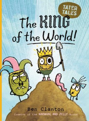 Tater tales. 2, The king of the world! cover image