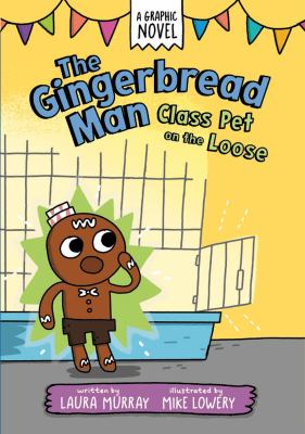 The Gingerbread Man. 2, Class pet on the loose cover image