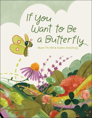 If you want to be a butterfly cover image