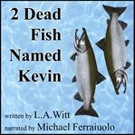 2 dead fish named Kevin cover image cdn