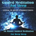 GUIDED MEDITATION FOR SLEEP: 30 MINUTE G cover image cdn