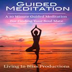 GUIDED MEDITATION: A 30 MINUTE GUIDED ME cover image cdn