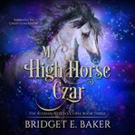 My High Horse Czar cover image cdn