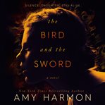 THE BIRD AND THE SWORD cover image cdn