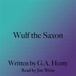 Wulf the Saxon cover image cdn
