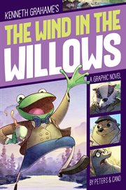 The Wind in the Willows : Graphic Revolve: Common Core Editions cover image cdn