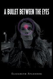 A bullet between the eyes cover image cdn