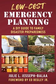 Low : Cost Emergency Planning. A DIY Guide to Family Disaster Preparedness cover image cdn