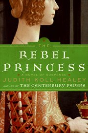 The Rebel Princess : A Novel of Suspense. Alais Capet cover image cdn