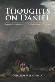 Thoughts on Daniel : A Companion Edition to Thoughts on Revelation cover image cdn