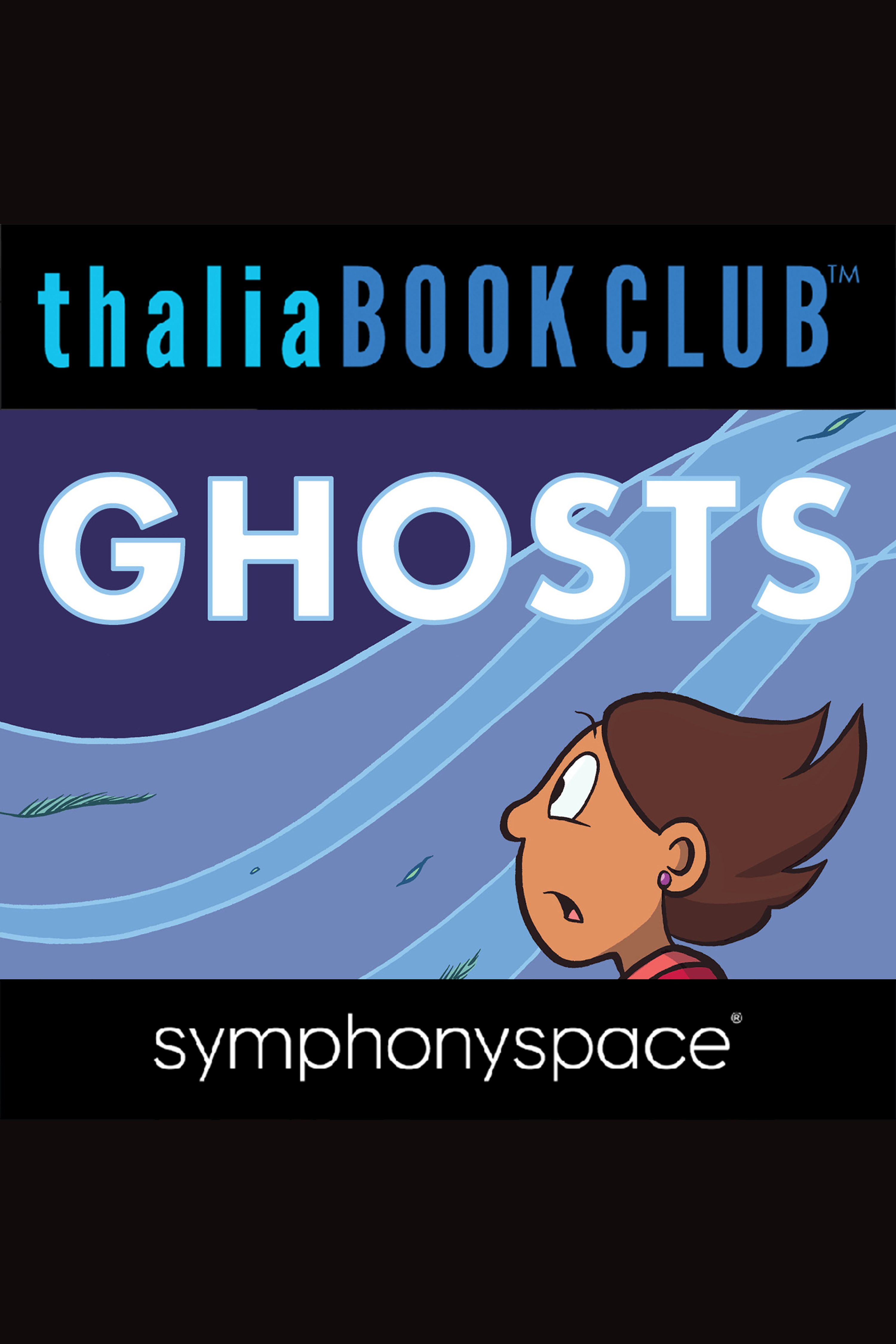 Thalia Kids' Book Club: Raina Telgemeier's Ghosts cover image cdn