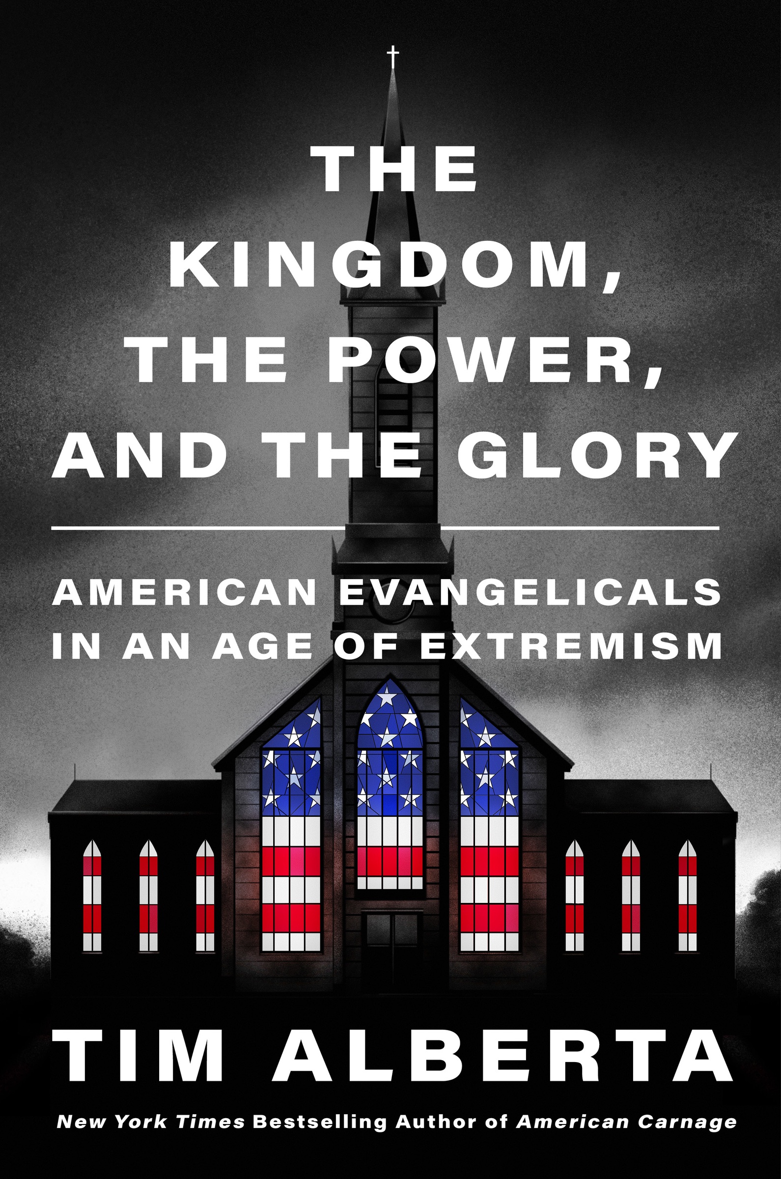 The Kingdom, the Power, and the Glory American Evangelicals in an Age of Extremism cover image cdn