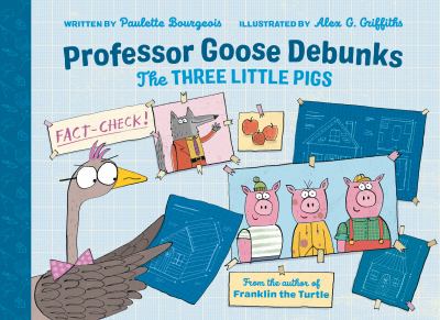 Professor Goose debunks The three little pigs cover image