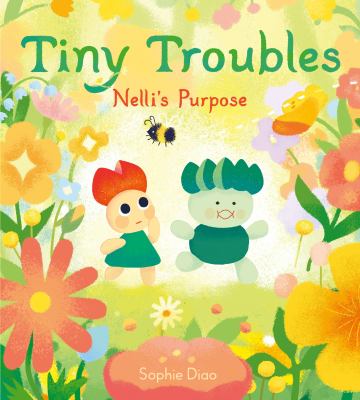 Tiny troubles : Nelli's purpose cover image