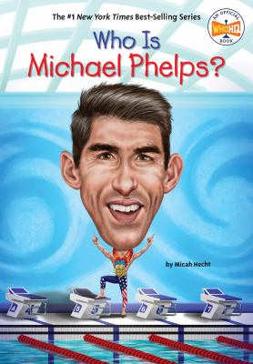 Who is Michael Phelps? cover image