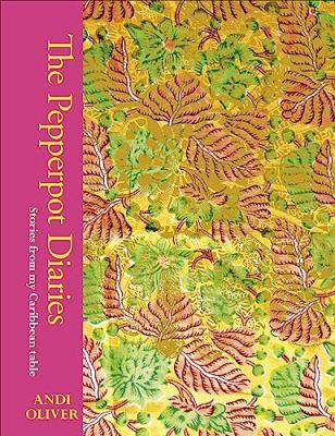 The pepperpot diaries : stories from my Caribbean table cover image