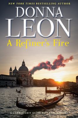 A Refiner's Fire : A Commissario Guido Brunetti Mystery cover image