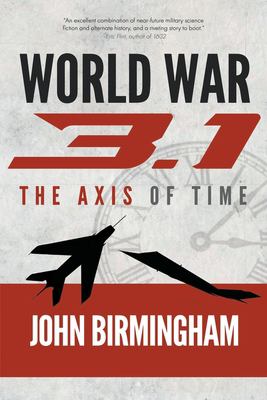World War 3.1 : a novel of The axis of time  cover image cdn