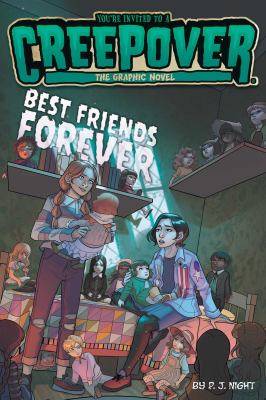 You're invited to a creepover: the graphic novel. 6, Best friends forever cover image