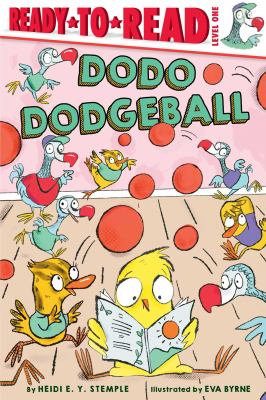 Dodo Dodgeball : Ready-to-read, Level 1 cover image