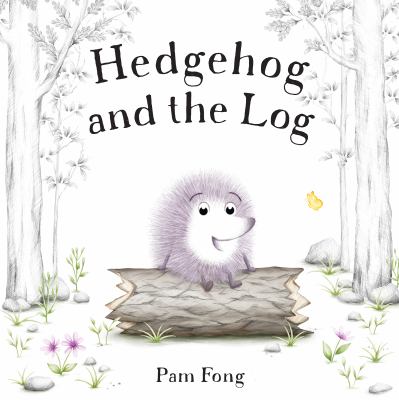 Hedgehog and the log cover image