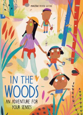 In the woods : an adventure for your senses cover image